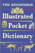 Cover: The Kingfisher Illustrated Pocket Dictionary - Kingfisher