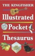 Cover: The Kingfisher Illustrated Pocket Thesaurus - Kingfisher