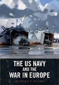 Cover: Us Navy and the War in Europe - Seaforth Publishing