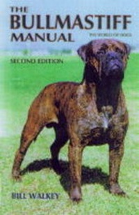 Enlarge image Cover: The Bullmastiff Manual - Kingdom Books,Havant