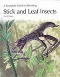 Cover: A Complete Guide to Breeding Stick and Leaf Insects - Kingdom Books,Havant
