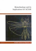 Cover: Biotechnology and Its Implications for Aciar - Australian Centre for International Agricultural Research