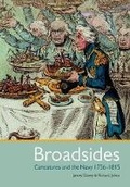 Cover: Broadsides: Caricatures and the Navy 1756-1815 - Seaforth Publishing