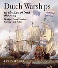 Cover: Dutch Warships in the Age of Sail 1600-1714 - Seaforth Publishing