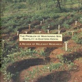 Cover: The Problem of Maintaining Soil Fertility in Eastern Kenya: a Review of Relevant Research - Australian Centre for International Agricultural Research