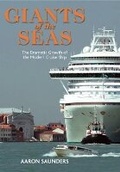 Cover: Giants of the Seas: the Ships That Transformed Modern Cruising - Seaforth Publishing