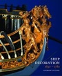 Cover: Ship Decoration 1630-1780 - Seaforth Publishing