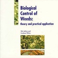 Cover: Biological Control of Weeds: Theory and Practical Application - Australian Centre for International Agricultural Research