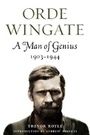 Cover: Orde Wingate: A Man of Genius, 1903-1944 - Frontline Books