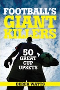 Cover: Football's Giant Killers - Book Guild Publishing Ltd