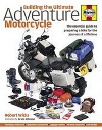 Enlarge image Cover: Building the Ultimate Adventure Motorcycle - J H Haynes & Co Ltd