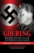Cover: Goering: the Rise and Fall of the Notorious Nazi Leader - Frontline Books