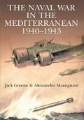 Cover: Naval War in the Mediterranean 1940-1943 - Frontline Books