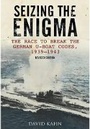 Cover: Seizing the Enigma: The Race to Break the German U-Boat Codes, 1939-1943 - Frontline Books