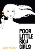 Cover: Poor Little Rich Girl - Book Guild Publishing Ltd