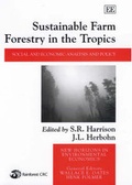 Cover: Sustainable Farm Forestry in the Tropics - Edward Elgar Publishing