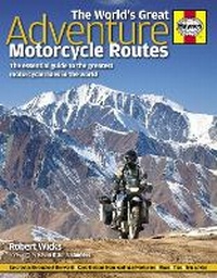 Enlarge image Cover: The World's Great Adventure Motorcycle Routes - J H Haynes & Co Ltd