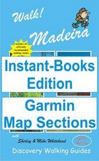Enlarge image Cover: Walk! Madeira Tour and Trail Map Sections for Garmin GPS - Instant-Books UK Ltd