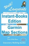 Cover: Walk! Lanzarote Tour and Trail Map Sections for Garmin GPS - Instant-Books UK Ltd