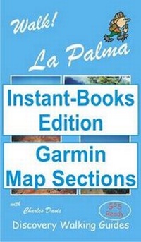 Abbildung von: Walk! La Palma Tour and Trail Map Sections for Garmin GPS - Instant-Books UK Ltd