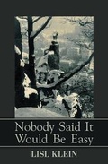 Cover: Nobody Said it Would be Easy - Book Guild Publishing Ltd