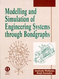 Cover: Modelling and Simulation of Engineering Systems through Bondgraphs - Alpha Science International Ltd