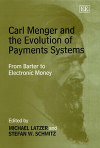 Enlarge image Cover: Carl Menger and the Evolution of Payments Systems - Edward Elgar Publishing