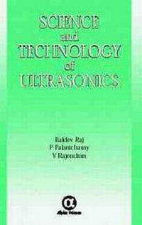 Enlarge image Cover: Science and Technology of Ultrasonics - Alpha Science International Ltd