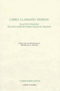 Cover: Libro llamado Fedron: Plato's 'Phaedo' translated by Pero Diaz de Toledo - Tamesis Books