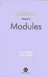 Enlarge image Cover: Algebra, Volume 3 - Alpha Science International Ltd