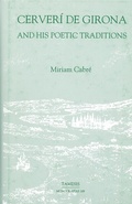 Cover: Cerveri de Girona and his Poetic Traditions - Tamesis Books
