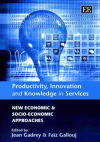 Enlarge image Cover: Productivity, Innovation and Knowledge in Services - Edward Elgar Publishing