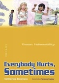 Cover: Everybody Hurts, Sometimes - Religious and Moral Education Press
