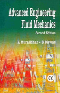 Enlarge image Cover: Advanced Engineering Fluid Mechanics - Alpha Science International Ltd