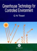 Cover: Greenhouse Technology for Controlled Environment - Alpha Science International Ltd