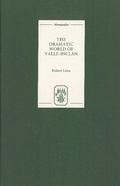Cover: The Dramatic World of Valle-Inclan - Tamesis Books