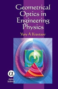 Enlarge image Cover: Geometrical Optics in Engineering Physics - Alpha Science International Ltd