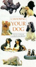 Cover: Choosing Your Dog - Salamander Books