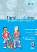Cover: Firm Foundations: Bk. 1 - Religious and Moral Education Press