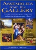 Cover: Assemblies from the Gallery - Religious and Moral Education Press