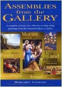 Enlarge image Cover: Assemblies from the Gallery - Religious and Moral Education Press