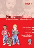 Cover: Firm Foundations: Bk. 3 - Religious and Moral Education Press