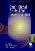 Cover: Small Signal Analysis of Power Systems - Alpha Science International Ltd