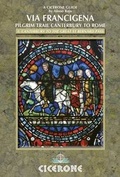 Cover: The Via Francigena Canterbury to Rome - Part 1 - Cicerone Press