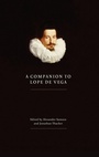 Cover: A Companion to Lope de Vega - Tamesis Books