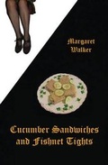 Cover: Cucumber Sandwiches & Fishnet Tights - Upfront Publishing