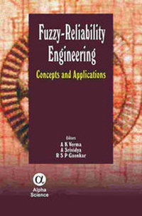 Enlarge image Cover: Fuzzy-reliability Engineering - Alpha Science International Ltd