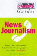 Cover: "Guardian" Careers Guide: News Journalism - Fourth Estate Ltd