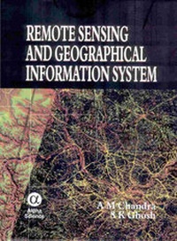 Enlarge image Cover: Remote Sensing and Geographical Information System - Alpha Science International Ltd