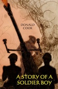 Cover: A Story of a Soldier Boy - Upfront Publishing